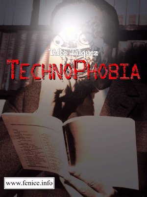 Technophobia